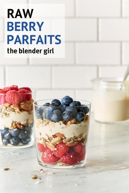 Vegan Parfait with Berries and Cashew Cream - The Blender Girl