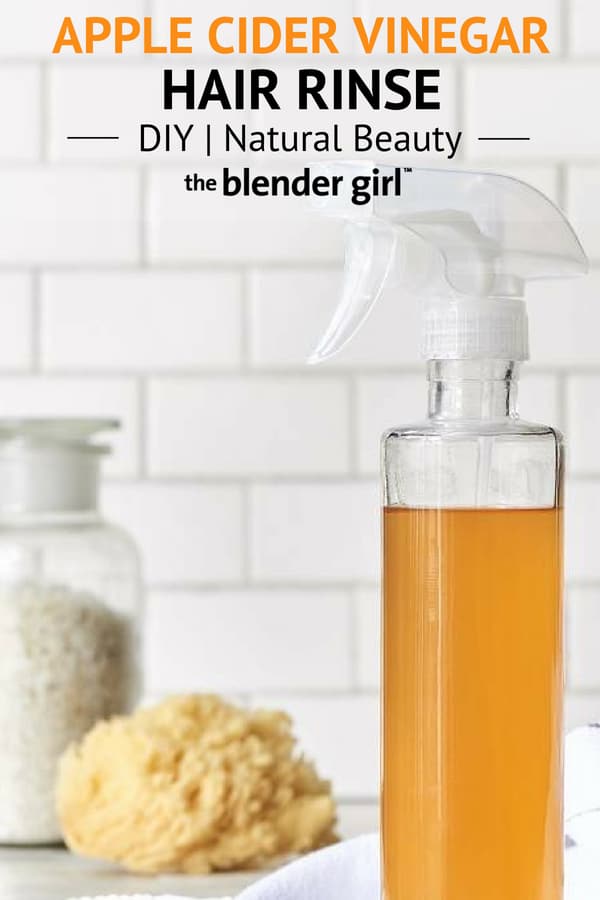 Apple Cider Vinegar Hair Rinse {That Really Works} - The Blender Girl